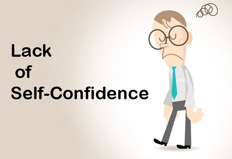 lack of confidence